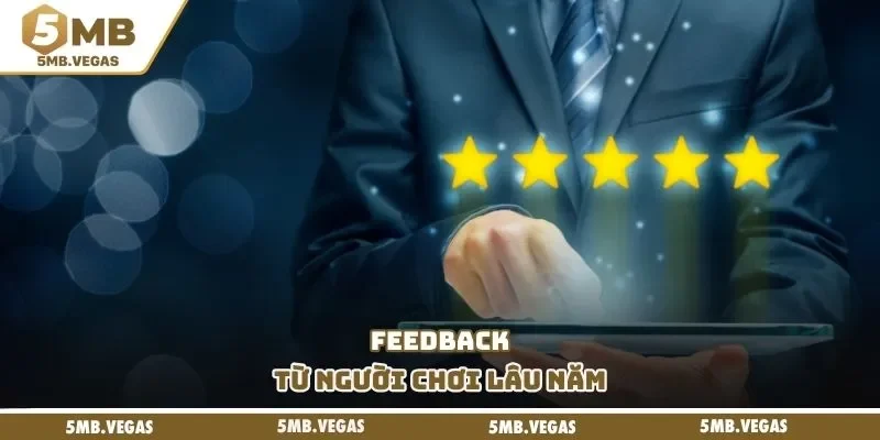 5MB Feedback từ người chơi lâu năm