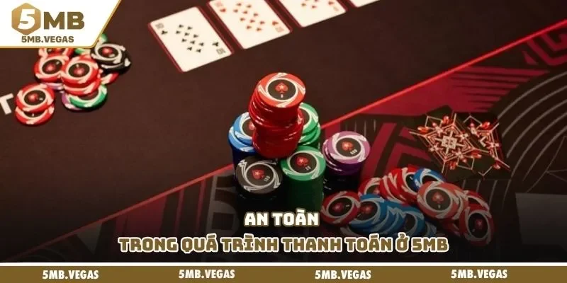 An toàn trong quá trình thanh toán ở 5MB