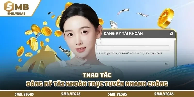 Thao tác đăng ký tài khoản trực tuyến nhanh chóng