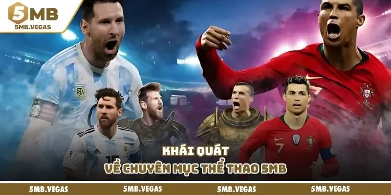 Khái quát về chuyên mục thể thao 5MB
