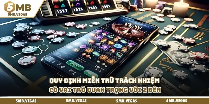 Miễn trừ trách nhiệm Quy định miễn trừ trách nhiệm có vai trò quan trọng với 2 bên