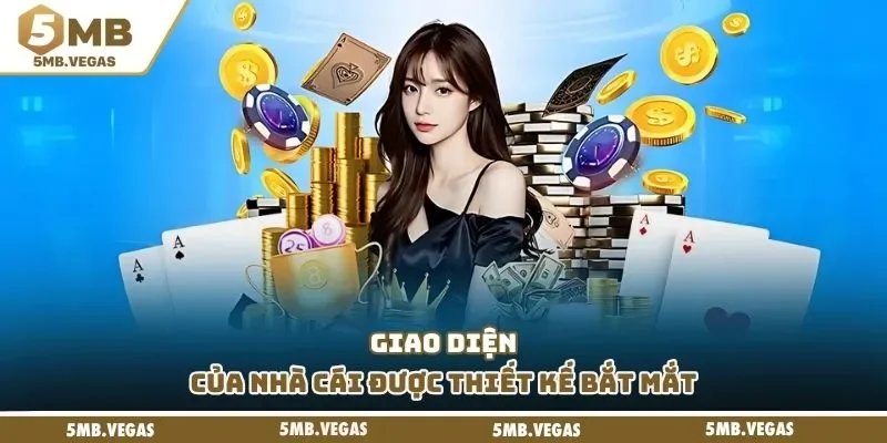 Giao diện của nhà cái được thiết kế bắt mắt